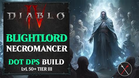 Diablo 4 Summoner Necromancer Build – Blightlord