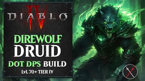 Diablo 4 Werewolf Druid Build – Dire Wolf