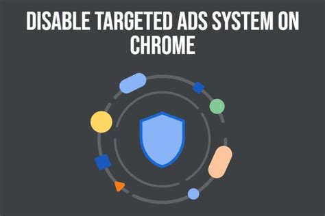 Disable Targeted Ads on Chrome Browser