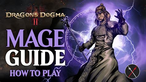 Dragon’s Dogma 2 Mage Build Guide