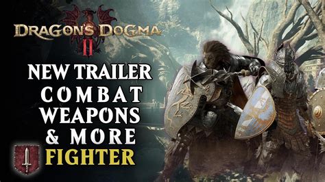 Dragon’s Dogma 2 Showcases the Fighter Vocation in New Trailer