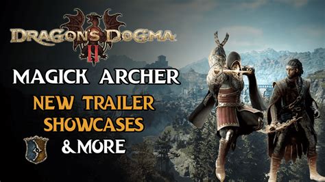 Dragon’s Dogma 2 Showcases the Magick Archer Vocation in New Trailer