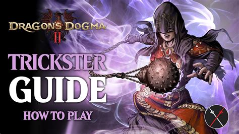 Dragon’s Dogma 2 Trickster Build Guide