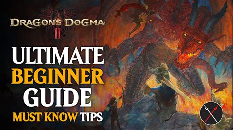 Dragon’s Dogma 2 Ultimate Beginner Guide