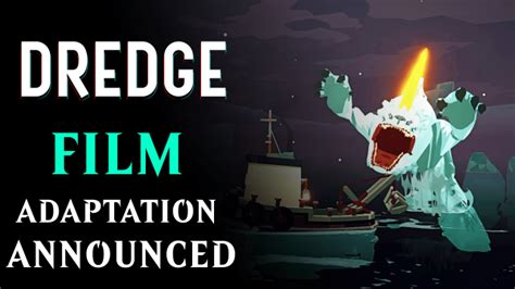 Dredge Is Getting a Live-Action Film Adaptation