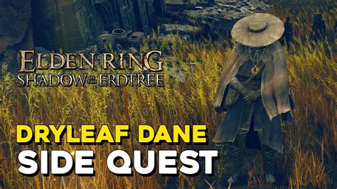 Dryleaf Dane quest steps