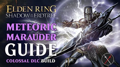 Elden Ring Ancient Meteoric Ore Greatsword Build – Meteoric Marauder (Shadow of The Erdtree Guide)