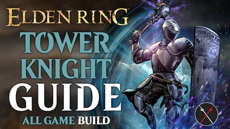 Elden Ring Cragblade Build Guide – Tower Knight