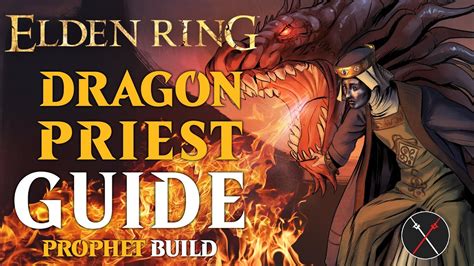 Elden Ring Dragon Priest Guide: Prophet Build for Beginners