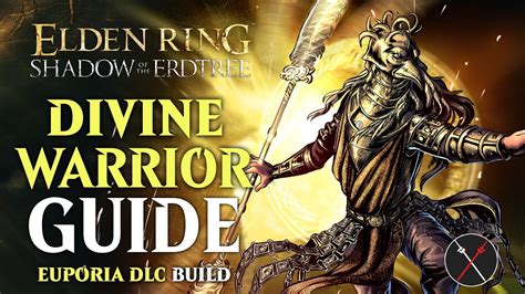 Elden Ring Euporia Build – Divine Warrior (Shadow of The Erdtree)