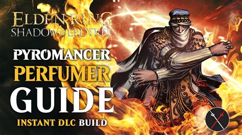 Elden Ring Firespark Perfume Bottle Build – Pyromancer Perfumer Guide (Shadow of the Erdtree Build)