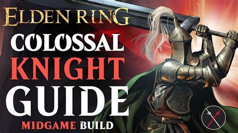 Elden Ring Greatsword Build Guide – Colossal Knight