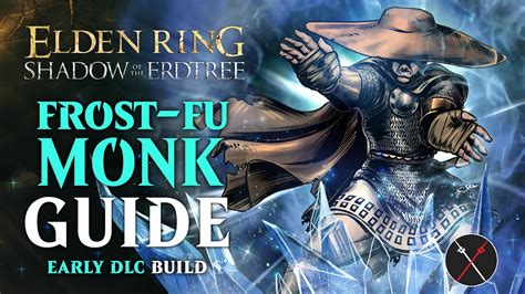 Elden Ring Hand-to-Hand Build – Frost-Fu Monk Guide (Shadow of the Erdtree Build)