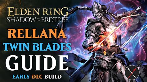 Elden Ring Rellana’s Twin Blades Build – Carian Twinblade (Shadow of the Erdtree Build)