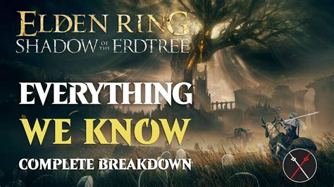 Elden Ring Shadow of the Erdtree Deep Dive: Everything You Need to Know