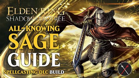 Elden Ring Staff of the Great Beyond Build Guide – All-Knowing Sage (Shadow of the Erdtree Build)