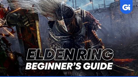 Elden Ring beginner&rsquo;s guide