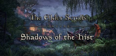 Elder Scrolls Online: Shadows of the Hist DLC & Update