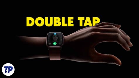 Enable and Use Double Tap Gesture on Older Apple Watch