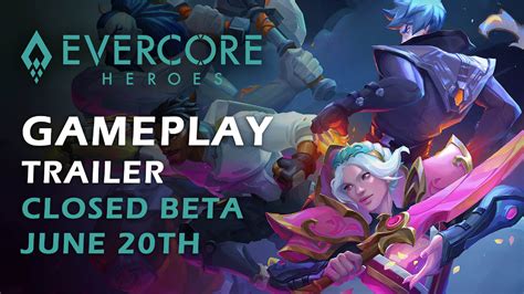 Evercore Heroes Announces Closed Beta Starting June 20th