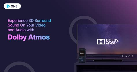 Experience 3D sound with Dolby Atmos