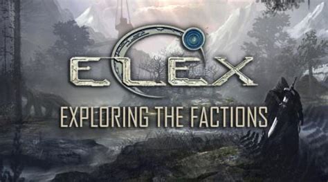 Exploring the Factions in Elex