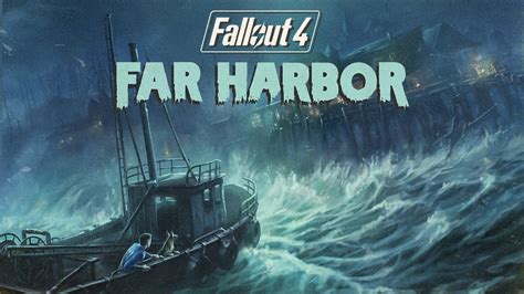 Fallout 4 Far Harbor Now Available