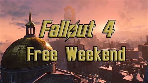 Fallout 4 Free Weekend Starts Tomorrow On Xbox One and PC