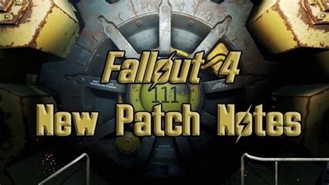 Fallout 4 Upcoming Patch Notes Detailed