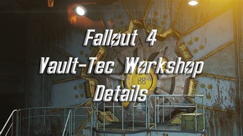 Fallout 4 Vault-Tec Workshop Details and Release Date