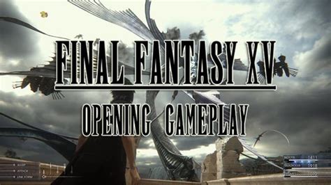 Final Fantasy XV First 45 Minutes Shown In Game’s Most Recent Build, HDR Support Confirmed