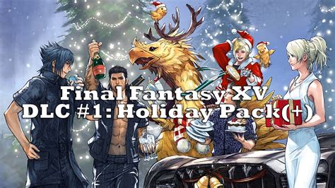 Final Fantasy XV Holiday Pack DLC Coming Next Week
