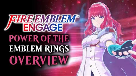 Fire Emblem Engage Trailer Showcases the Power of the Emblem Rings