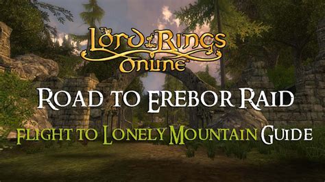 Flight to the Lonely Mountain: The Road to Erebor Raids