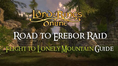 Flight to the Lonely Mountain: The Road to Erebor Raids