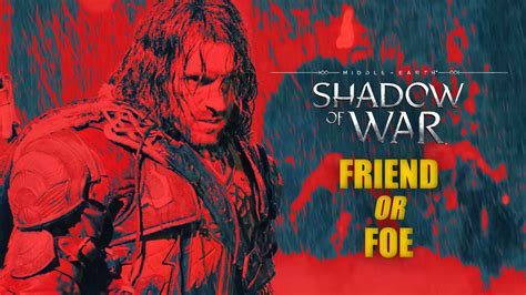 Friend Or Foe in New “Middle-earth: Shadow of War” Teaser!