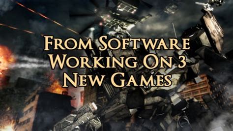 From Software Confirms Work on Armored Core & 2 Other Games