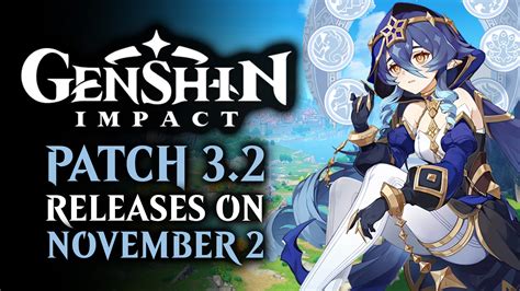 Genshin Impact Patch 3.2 “Akasha Pulses, the Kalpa Flame Rises” Launches November 2