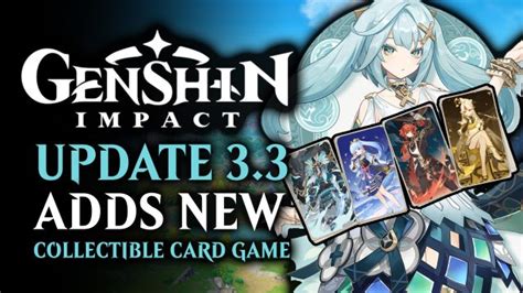 Genshin Impact Patch 3.3 Introduces Genius Invokation TCG Minigame