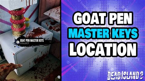 Goat Pen Master Keys location in Dead Island 2