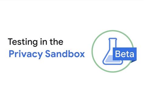 Google Announces Global Trials of Privacy Sandbox in Chrome