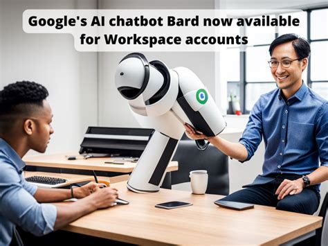 Google Bard Is Now Live For Google Workspace