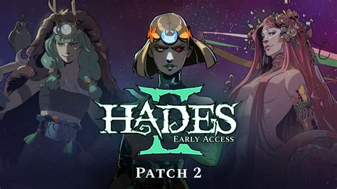 Hades 2 Early Access patch 2 notes