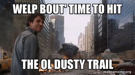 Hitting the Old Dusty Trails