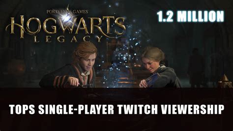 Hogwarts Legacy Smashes Twitch Viewership Record for a Single-Player Game