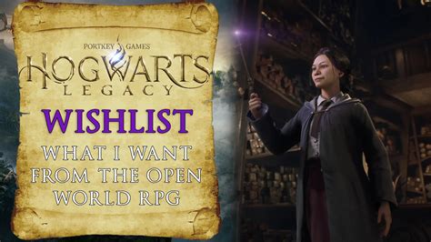 Hogwarts Legacy Wishlist – What I Want from the Open World RPG