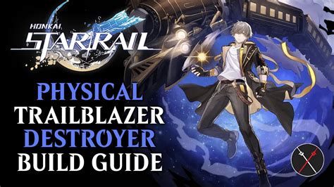 Honkai: Star Rail Physical Trailblazer Build Guide