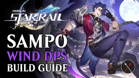 Honkai: Star Rail Sampo Build Guide