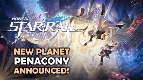 Honkai Star Rail Visits New Planet Penacony