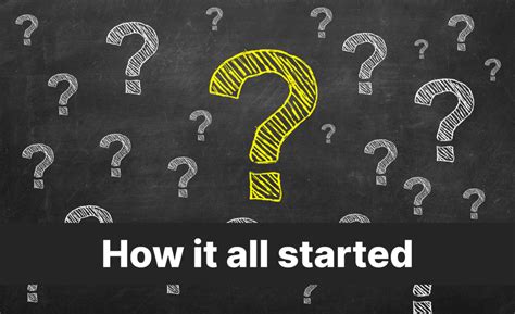 How It All Started…
